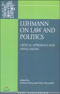 Luhmann on Law and Politics: Critical Appraisals and Applications