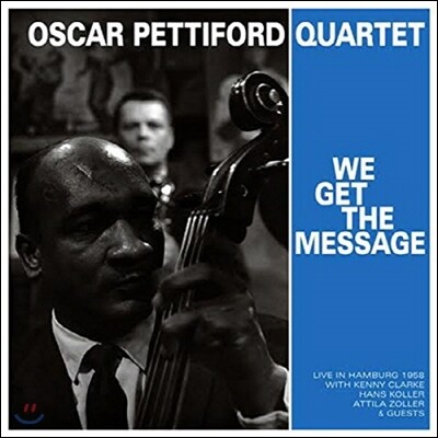 Oscar Pettiford - We Get The Message