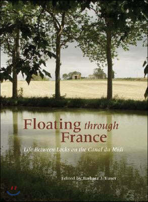 Floating Through France: Life Between Locks on the Canal Du MIDI