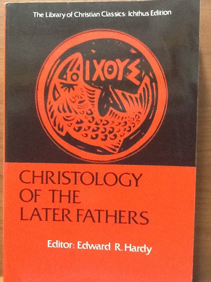 Christology of the Later Fathers