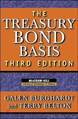 The Treasury Bond Basis: An In-Depth Analysis for Hedgers, Speculators, and Arbitrageurs