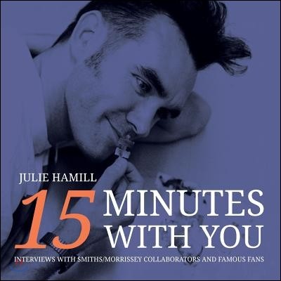 15 Minutes With You