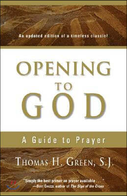 Opening to God: A Guide to Prayer