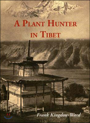 A Plant Hunter in Tibet