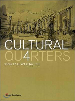 Cultural Quarters: Principles and Practice