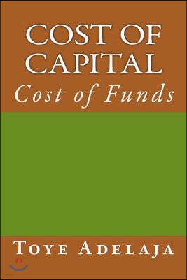 Cost of Capital: Cost of Funds