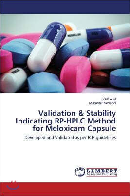 Validation & Stability Indicating RP-HPLC Method for Meloxicam Capsule