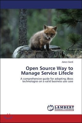 Open Source Way to Manage Service Lifecle