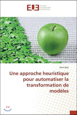 Une approche heuristique pour automatiser la transformation de modeles