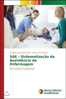 SAE - Sistematizacao da Assistencia de Enfermagem