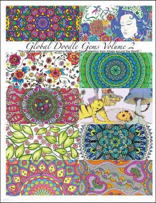 "Global Doodle Gems" Volume 2: "The Ultimate Coloring Book...an Epic Collection from Artists around the World! "