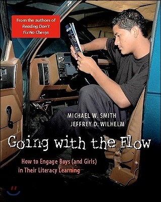 Going with the Flow: How to Engage Boys (and Girls) in Their Literacy Learning