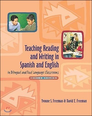 Teaching Reading and Writing in Spanish and English in Bilingual and Dual Language Classrooms, Secon