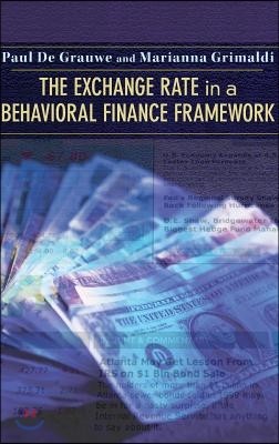 The Exchange Rate in a Behavioral Finance Framework