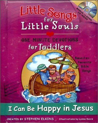 Little Song for Little Souls : I Can Be Happy in Jesus (BOOK & CD)
