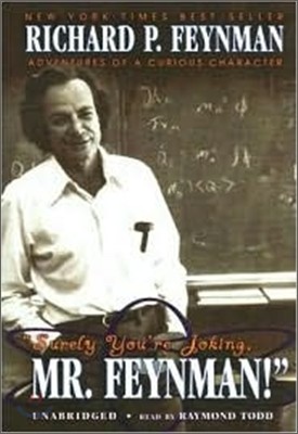 Surely You're Joking, Mr. Feynman : Adventures of a Curious Character : Audio Cassette