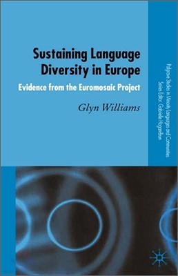 Sustaining Language Diversity in Europe: Evidence from the Euromosaic Project