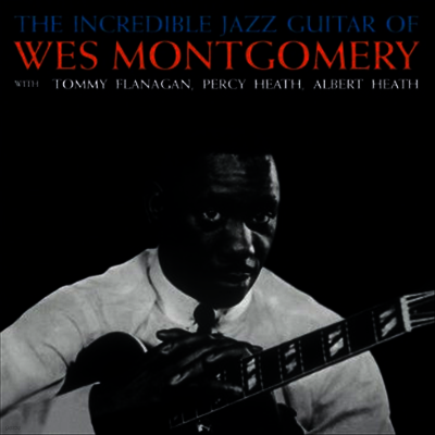 Wes Montgomery — Incredible Jazz Guitar Of Wes 앨범 커버