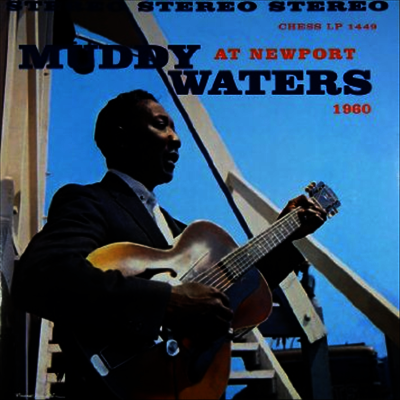 Muddy Waters — Muddy Waters At Newport 1960 앨범 커버