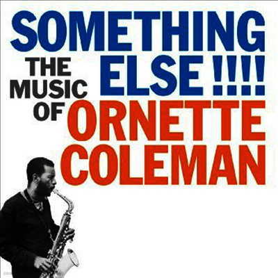 Ornette Coleman — Something Else!!!: The Music Of Ornette Coleman 앨범 커버