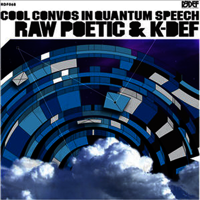 Raw Poetic & K-Def — Cool Convos In Quantum Speech (Bonus Track) 앨범 커버