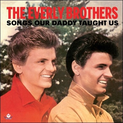 The Everly Brothers — Songs Our Daddy Taught Us 앨범 커버
