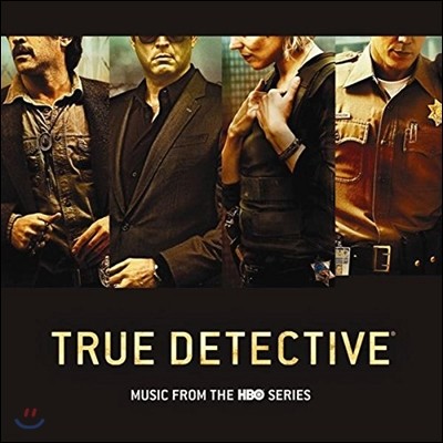 True Detective (Ʈ Ƽ) OST (Music From The HBO Series)