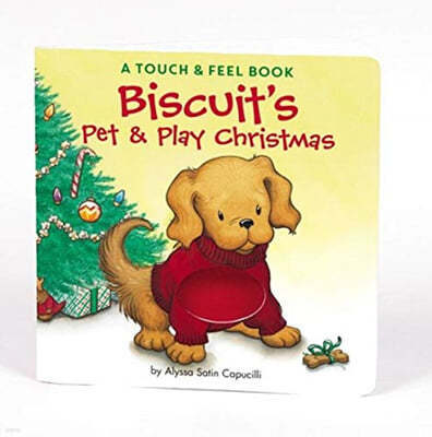 Biscuit's Pet & Play Christmas: A Touch & Feel Book: A Christmas Holiday Book for Kids