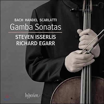 Steven Isserlis / Richard Egarr 바흐 / 헨델 / 스카를라티: 감바 소나타 - 리차드 에가, 스티븐 이셜리스 (JS Bach / Handel / Scarlatti: Gamba Sonatas)
