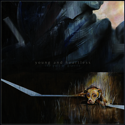 Young & Heartless — Pull Of Gravity 앨범 커버