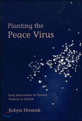 Planting the Peace Virus