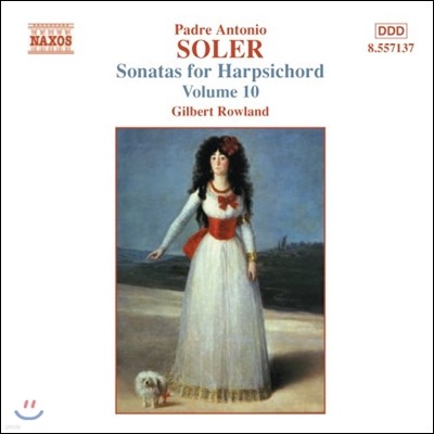 Gilbert Rowland ַ: ڵ ҳŸ 10 (Antonio Soler: Sonatas for Harpsichord Vol.10)