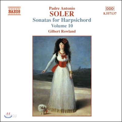 Gilbert Rowland 솔레르: 하프시코드 소나타 10집 (Antonio Soler: Sonatas for Harpsichord Vol.10)