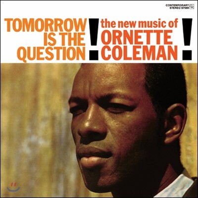 Ornette Coleman — Tomorrow Is The Question! (Back To Black Series) 앨범 커버