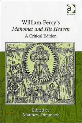 William Percy's Mahomet and His Heaven