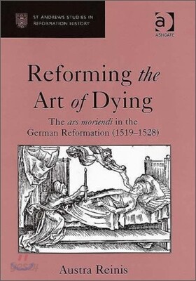 Reforming the Art of Dying