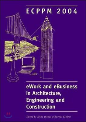 eWork and eBusiness in Architecture, Engineering and Construction