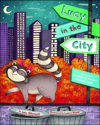 Amer Psychological Assn Lucy in the City: A Story about Developing Spatial Thinking Skills