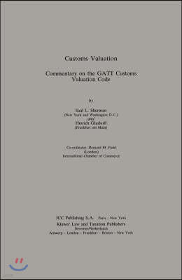 Customs Valuation A Commentary On The Gatt Customs Valuation Cod