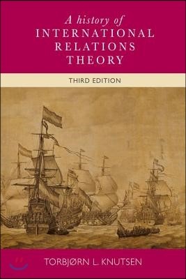 A History of International Relations Theory: Third Edition