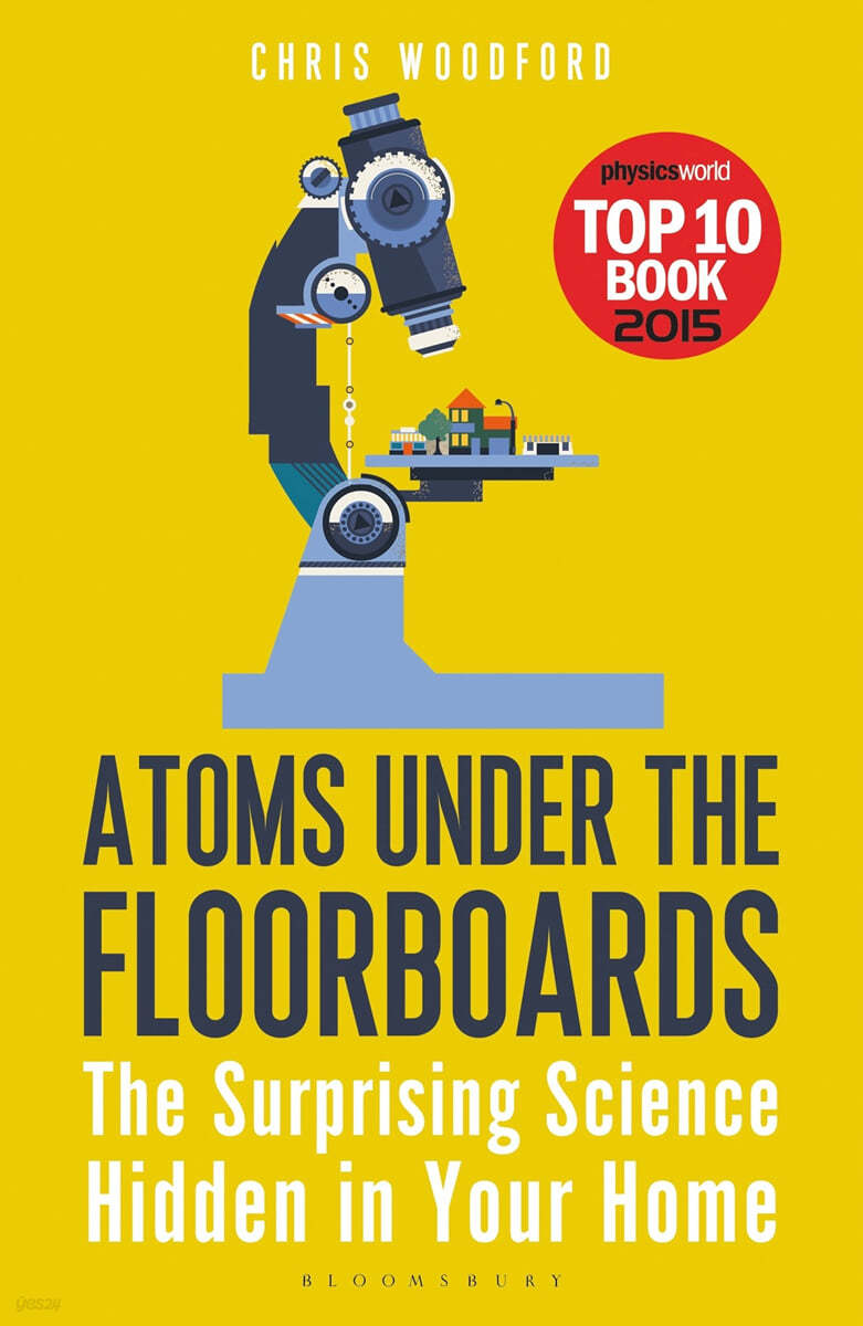 Atoms Under the Floorboards: The Surprising Science Hidden in Your Home