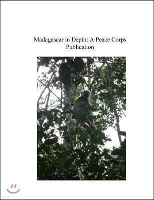 Madagascar in Depth: A Peace Corps Publication