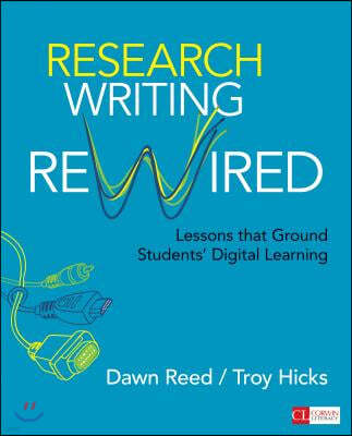 Research Writing Rewired: Lessons That Ground Students' Digital Learning