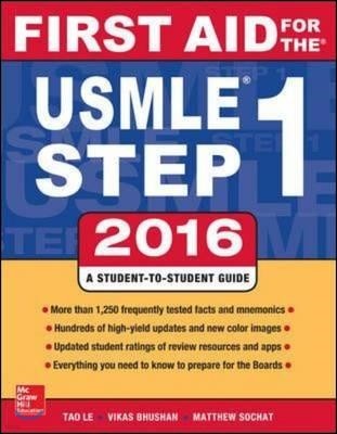 First Aid for the USMLE Step 1: A Student-To-Student Guide