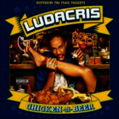 Ludacris — Chicken N Beer 앨범 커버