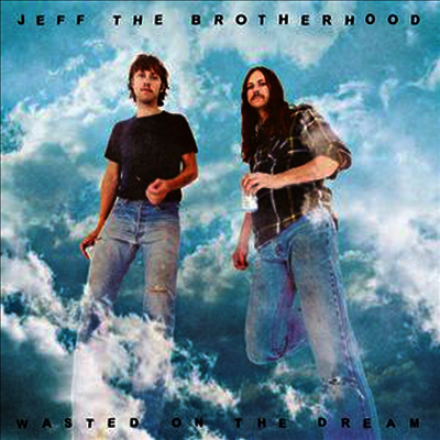 Jeff The Brotherhood — Wasted On The Dream 앨범 커버