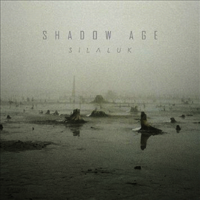Shadow Age - Silaluk (7inch Single LP)