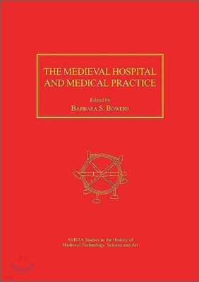 Medieval Hospital and Medical Practice