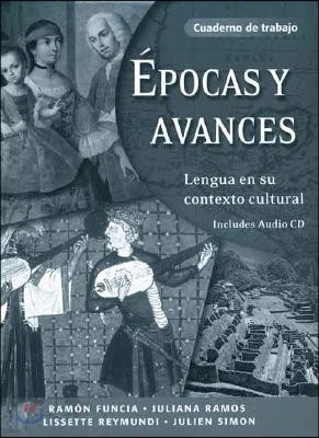 Epocas Y Avances [workbook]: Lengua En Su Contexto Cultural, Cuaderno de Trabajo