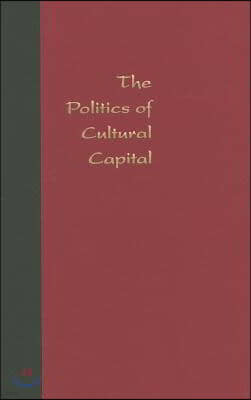 The Politics of Cultural Capital